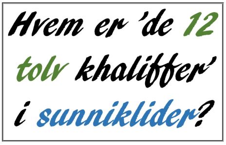 Hvem er de 12 khaliffer i sunnikilder