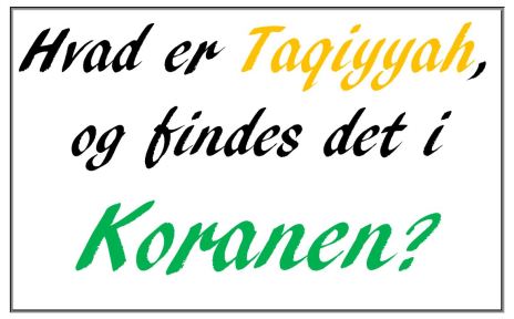 hvad er Taqiyyah, og findes det i koranen?