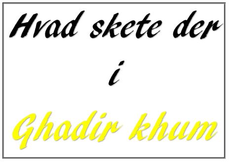 Hvad skete der i Ghadir Khum