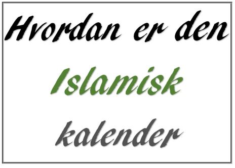 islamisk kalender og vigtige datoer